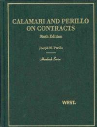 Calamari and Perillo on contracts 6th ed