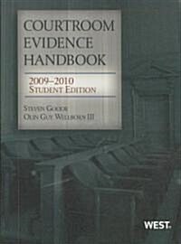 Courtroom Evidence Handbook, 2009-2010 (Paperback, Student)