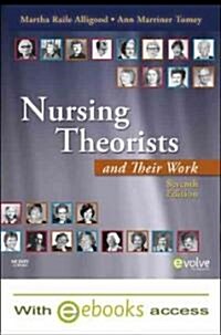 Nursing Theorists and Their Work (Paperback, Pass Code, 7th)