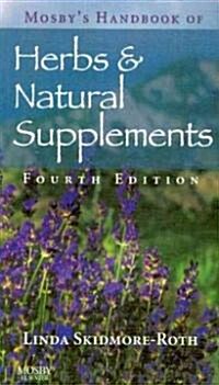 Mosbys Handbook of Herbs & Natural Supplements (Paperback, Pass Code, 4th)