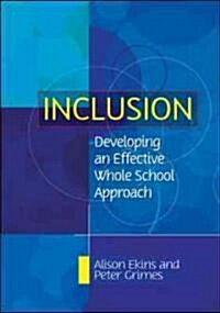 Inclusion: Developing an Effective Whole School Approach (Paperback)