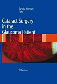 Cataract Surgery in the Glaucoma Patient (Hardcover)