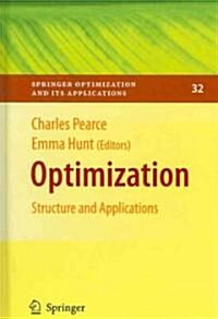 Optimization: Structure and Applications (Hardcover, 2009)