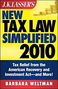 J.K. Lassers New Tax Law Simplified 2010 (Paperback, Original)