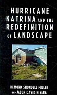 Hurricane Katrina and the Redefinition of Landscape (Paperback)