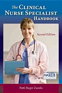 The Clinical Nurse Specialist Handbook 2e (Paperback, 2, Clinical)