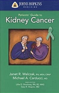 Johns Hopkins Patients Guide to Kidney Cancer (Paperback)