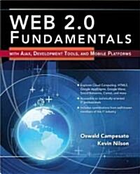 Web 2.0 Fundamentals: With Ajax, Development Tools, and Mobile Platforms [With CDROM] (Paperback)