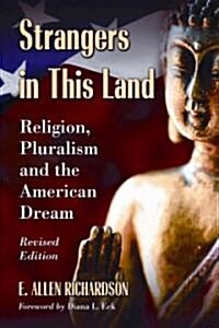 Strangers in This Land: Religion, Pluralism and the American Dream, Revised Edition (Paperback, Revised)