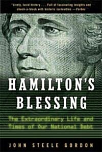 Hamiltons Blessing: The Extraordinary Life and Times of Our National Debt (Paperback, Revised, Update)
