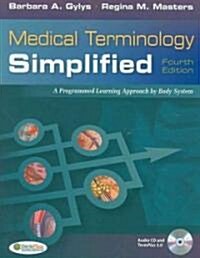 Medical Terminology Simplified (Paperback, CD-ROM, 4th)