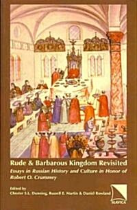 Rude & Barbarous Kingdom Revisited (Paperback)