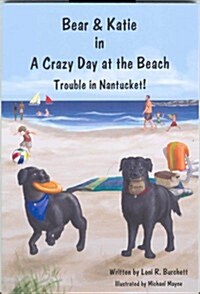 Bear and Katie in a Crazy Day at the Beach (Paperback)