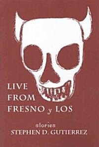 Live from Fresno Y Los (Paperback)