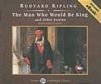 The Man Who Would Be King and Other Stories, with eBook (Audio CD, Library)