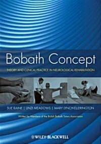 Bobath Concept: Theory and Clinical Practice in Neurological Rehabilitation (Paperback)
