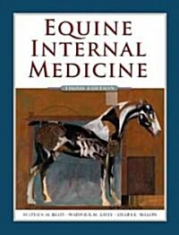 Equine Internal Medicine (Hardcover, 3 Revised edition)