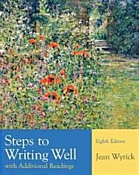 Steps to Writing Well With Additional Readings (Paperback, 8th)