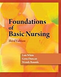 Foundations of Basic Nursing (Paperback, 3, Revised)
