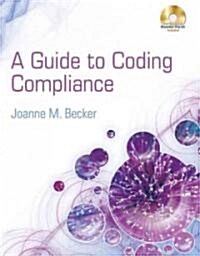 A Guide to Coding Compliance [With 2 CDROMs] (Paperback)