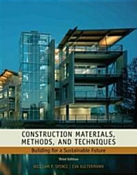 Construction Materials, Methods and Techniques: Building for a Sustainable Future (Hardcover, 3)