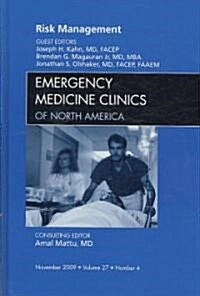 Risk Management, An Issue of Emergency Medicine Clinics (Hardcover)