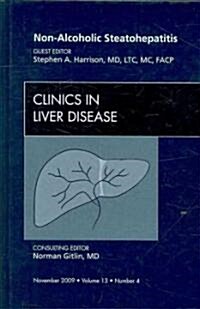 Non-Alcoholic Steatohepatitis,  An Issue of Clinics in Liver Disease (Hardcover)