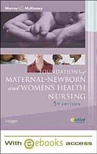 Foundations of Maternal-Newborn & Womens Health Nursing (Hardcover, 5th, PCK)