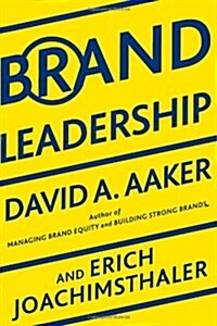 Brand Leadership: Building Assets in an Information Economy (Paperback)