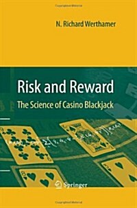 Risk and Reward: The Science of Casino Blackjack (Hardcover, 2009)