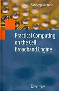 Practical Computing on the Cell Broadband Engine (Hardcover)