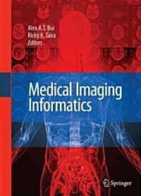 Medical Imaging Informatics (Hardcover)