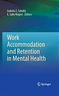 Work Accommodation and Retention in Mental Health (Hardcover, 1st)