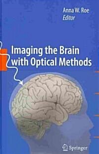 Imaging the Brain with Optical Methods (Hardcover)