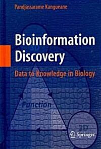 Bioinformation Discovery: Data to Knowledge in Biology (Hardcover)