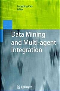 Data Mining and Multi-Agent Integration (Hardcover, 2009)