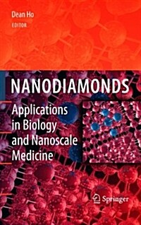 Nanodiamonds: Applications in Biology and Nanoscale Medicine (Hardcover, 2010)