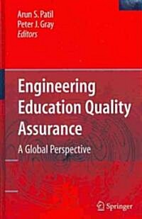Engineering Education Quality Assurance: A Global Perspective (Hardcover, 2009)