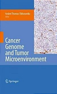 Cancer Genome and Tumor Microenvironment (Hardcover)