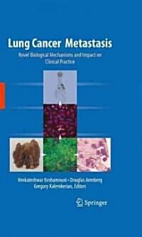 Lung Cancer Metastasis: Novel Biological Mechanisms and Impact on Clinical Practice (Hardcover)