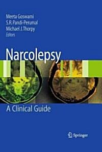 Narcolepsy: A Clinical Guide (Hardcover)