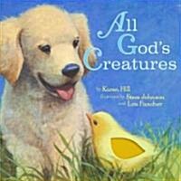 All Gods Creatures (Board Books)