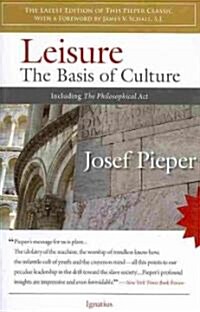 Leisure: The Basis of Culture (Paperback)