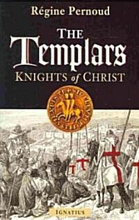 The Templars: Knights of Christ (Paperback)