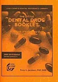 Lexi-Comp The Little Dental Drug Booklet 2009-2010 (Paperback, 1st)