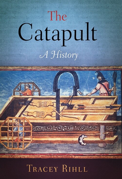 Catapult: A History (Paperback)