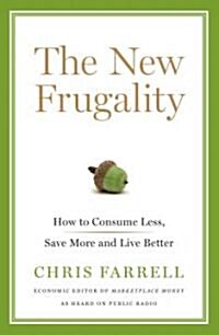 The New Frugality (Hardcover, 1st)