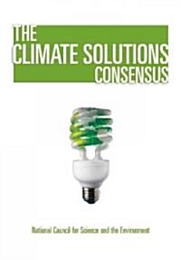 The Climate Solutions Consensus: What We Know and What to Do about It (Paperback)
