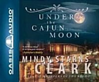 Under the Cajun Moon (Audio CD)