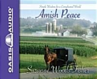 Amish Peace: Simple Wisdom for a Complicated World (Audio CD)